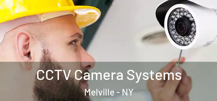 CCTV Camera Systems Melville - NY