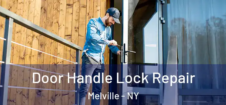 Door Handle Lock Repair Melville - NY