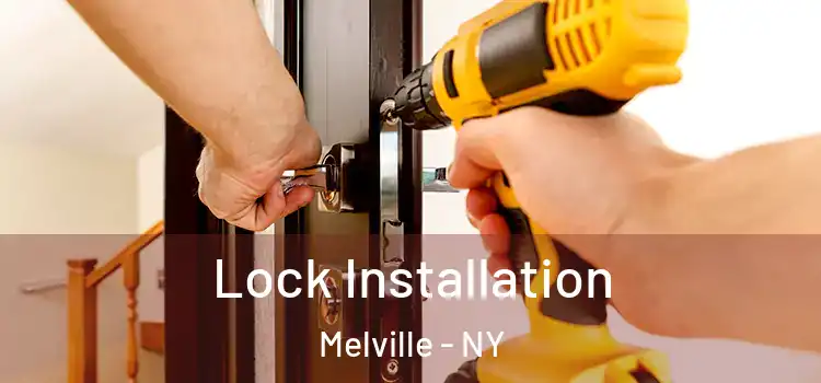 Lock Installation Melville - NY