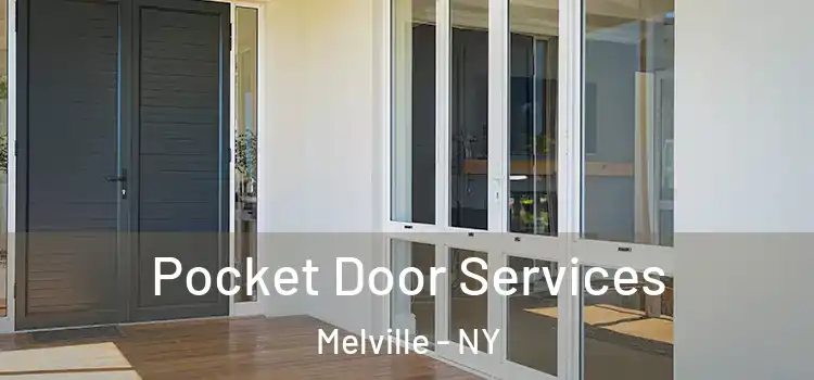 Pocket Door Services Melville - NY