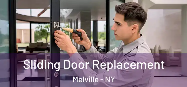 Sliding Door Replacement Melville - NY