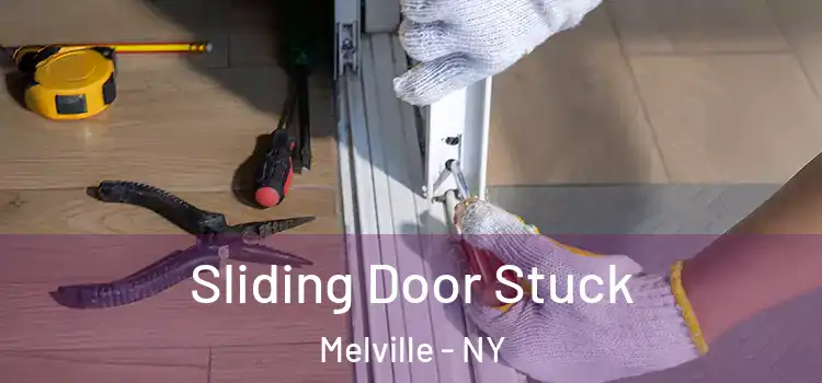 Sliding Door Stuck Melville - NY